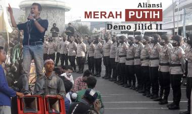 Aliansi Merah Putih Laksanakan Demonstrasi Jilid II